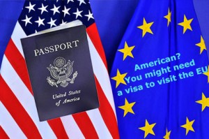 Americans May Need Visa to Visit Europe